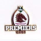 2006 Brisbane Broncos NRL Premiers Pin Badge