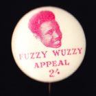 1950s Fuzzy Wuzzy Appeal Button Badge 26mm 2s