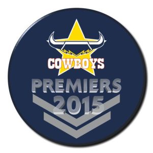 2015 North Queensland Cowboys NRL Premiers SS Button Badge