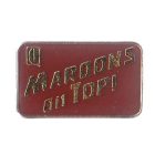 1980s QLD State of Origin Maroons On Top Pin Badge