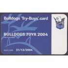 2004 Canterbury Bankstown Bulldogs NRL Try Buys Member Card